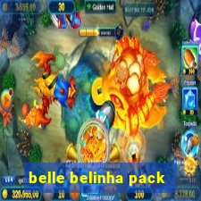 belle belinha pack